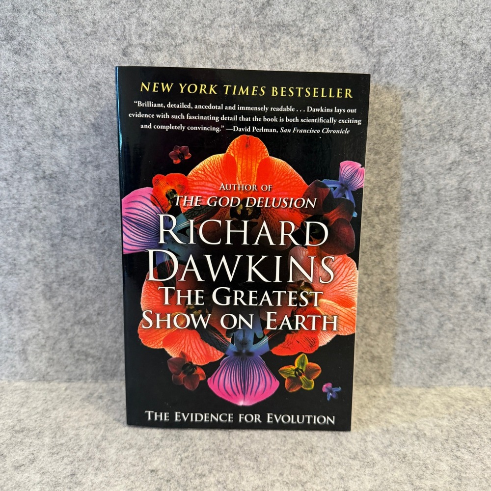 The Greatest Show on Earth: The Evidence for Evolution by Richard Dawkins